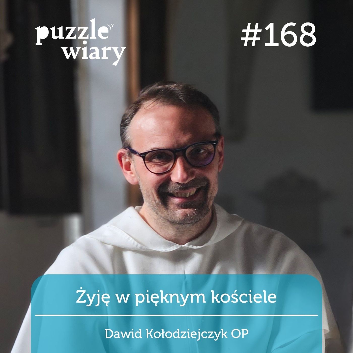 168: Żyję w pięknym kościele