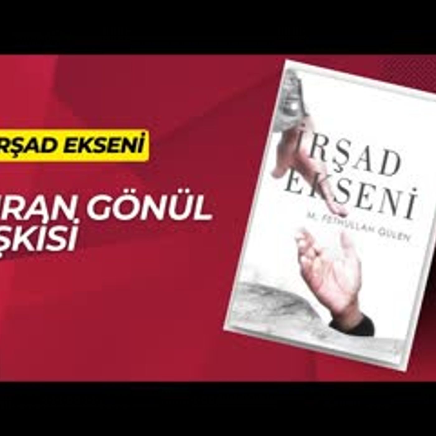 14.Kur'an Gönül İlişkisi-İrşad Ekseni Sesli Kitap Fethullah Gülen episode artwork
