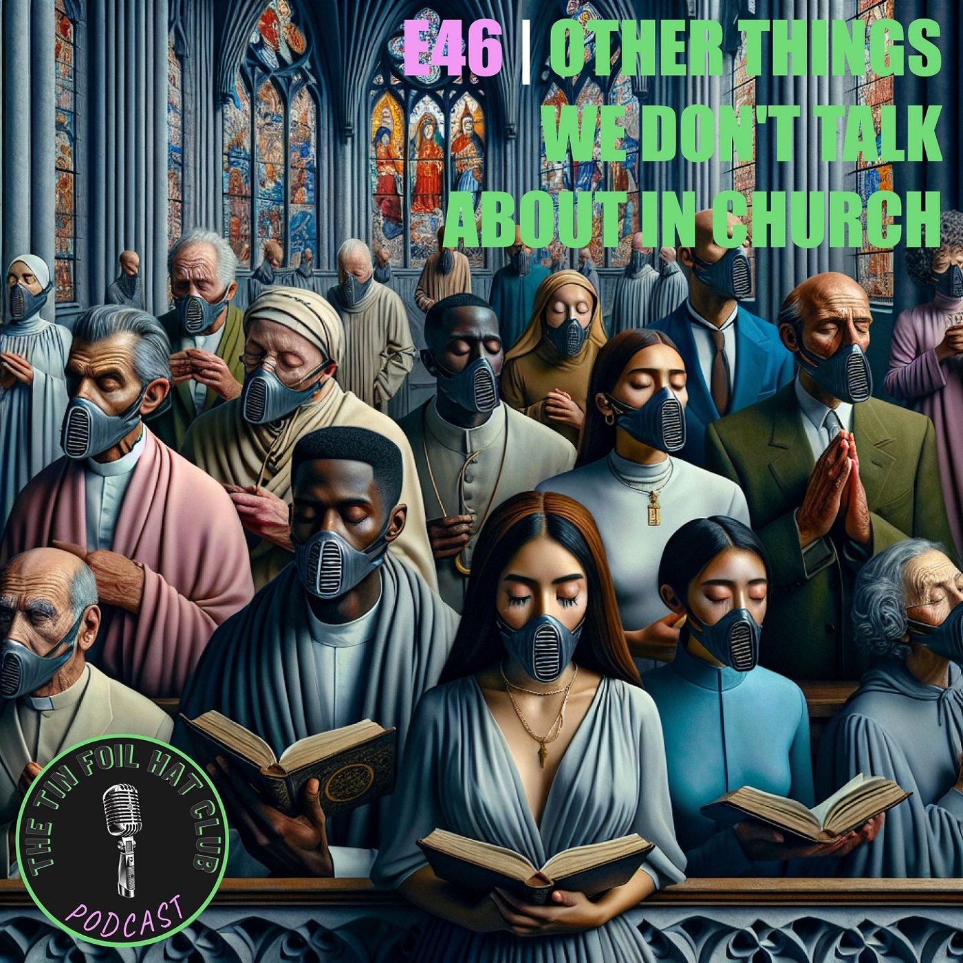 Other Things We Don’t Talk About In Church