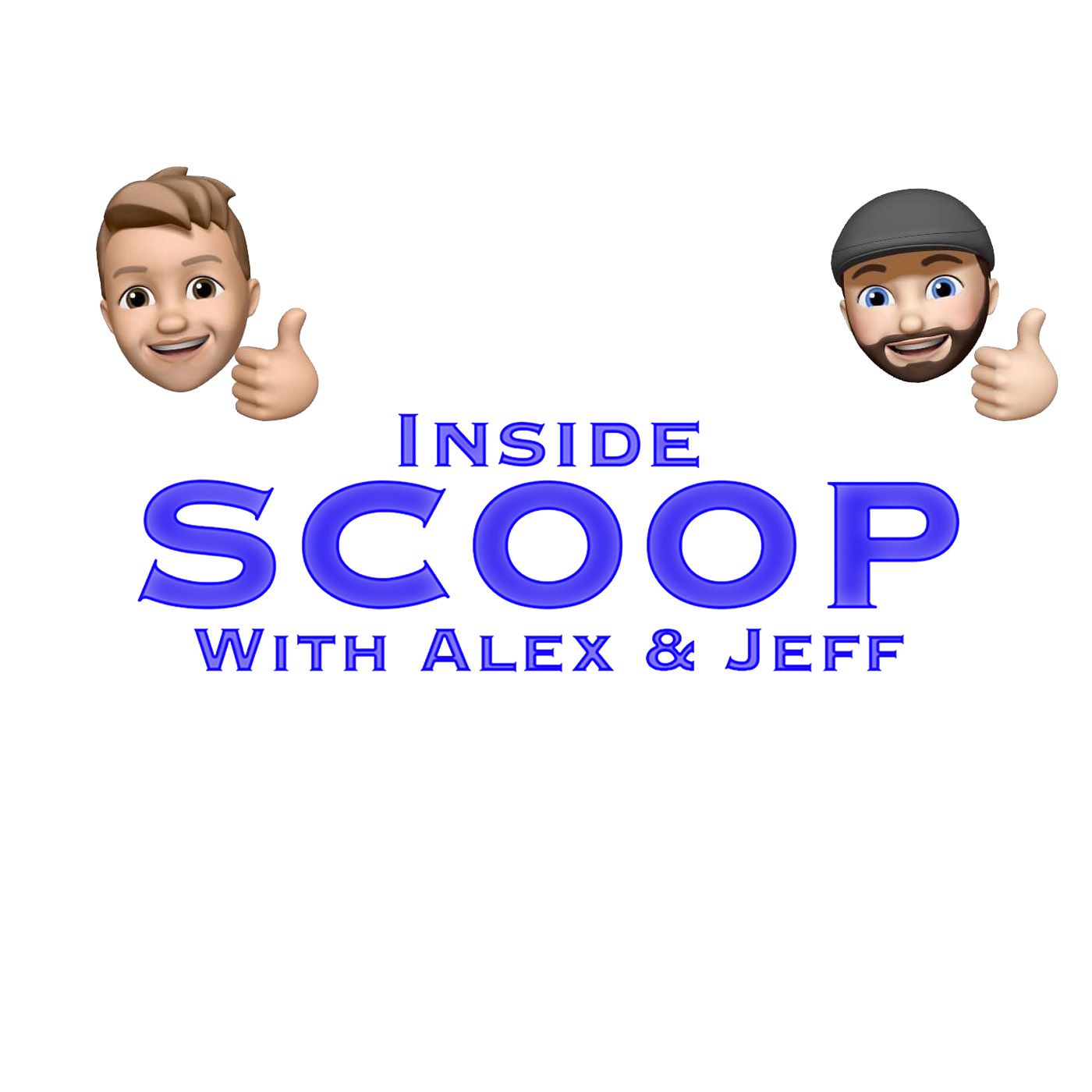 Inside Scoop with Alex and Jeff