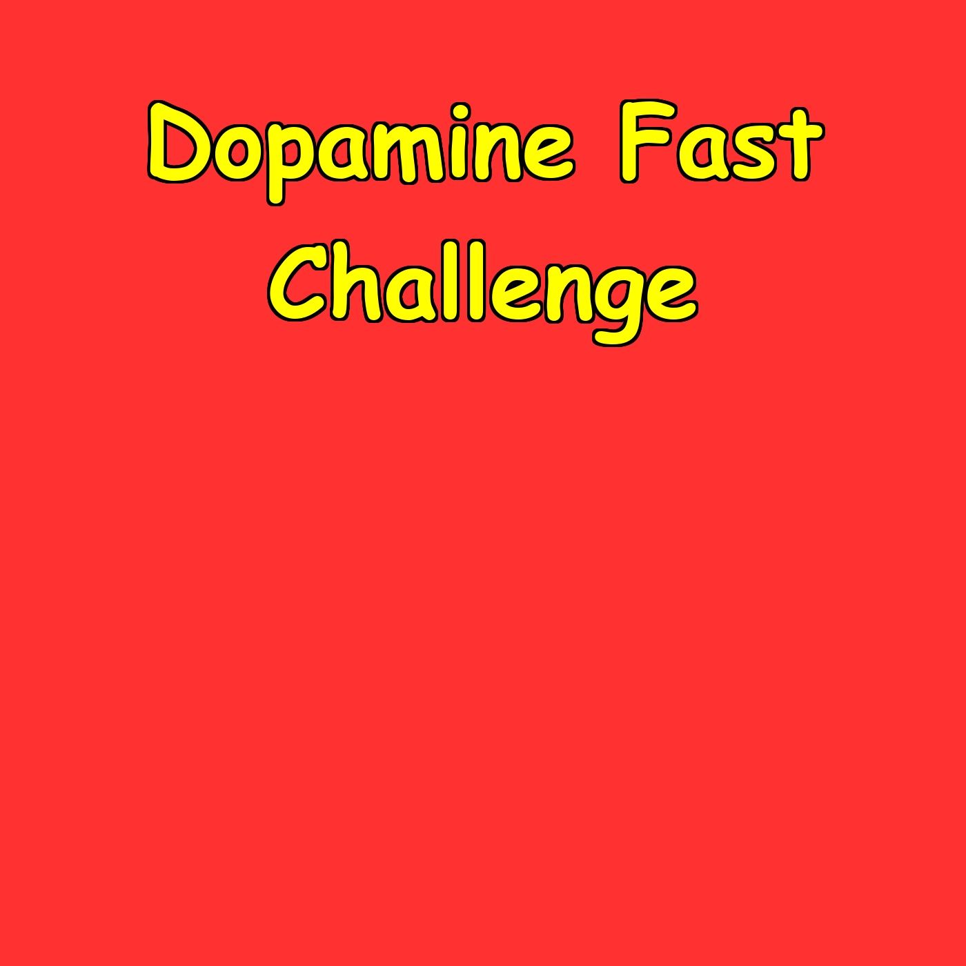 Dopamine Fast Challenge | Mental Clarity Protocol