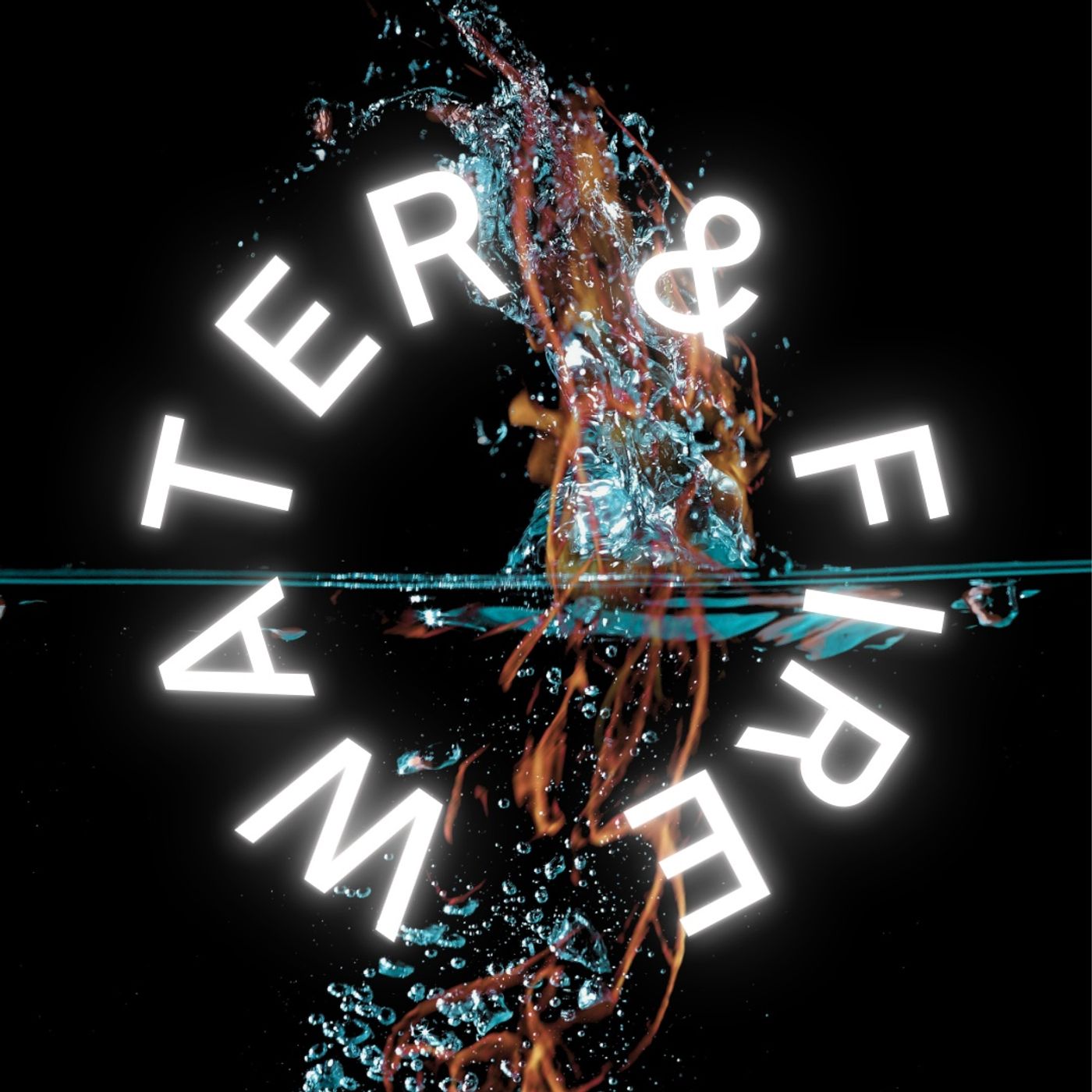 Water & Fire