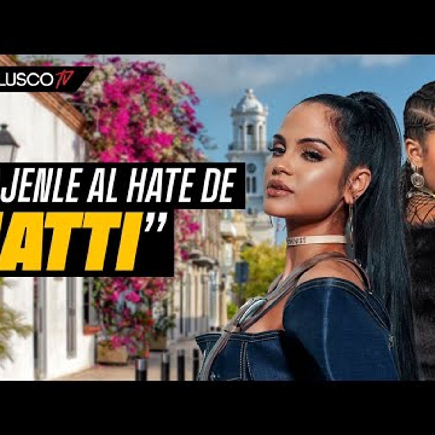087. Si Natti fuera hombre, no la criticaban tanto Molusco la defiende por Junte con Tokisha