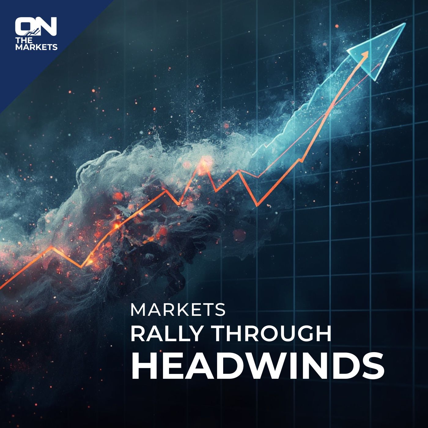 Markets Rally Through Headwinds episode artwork