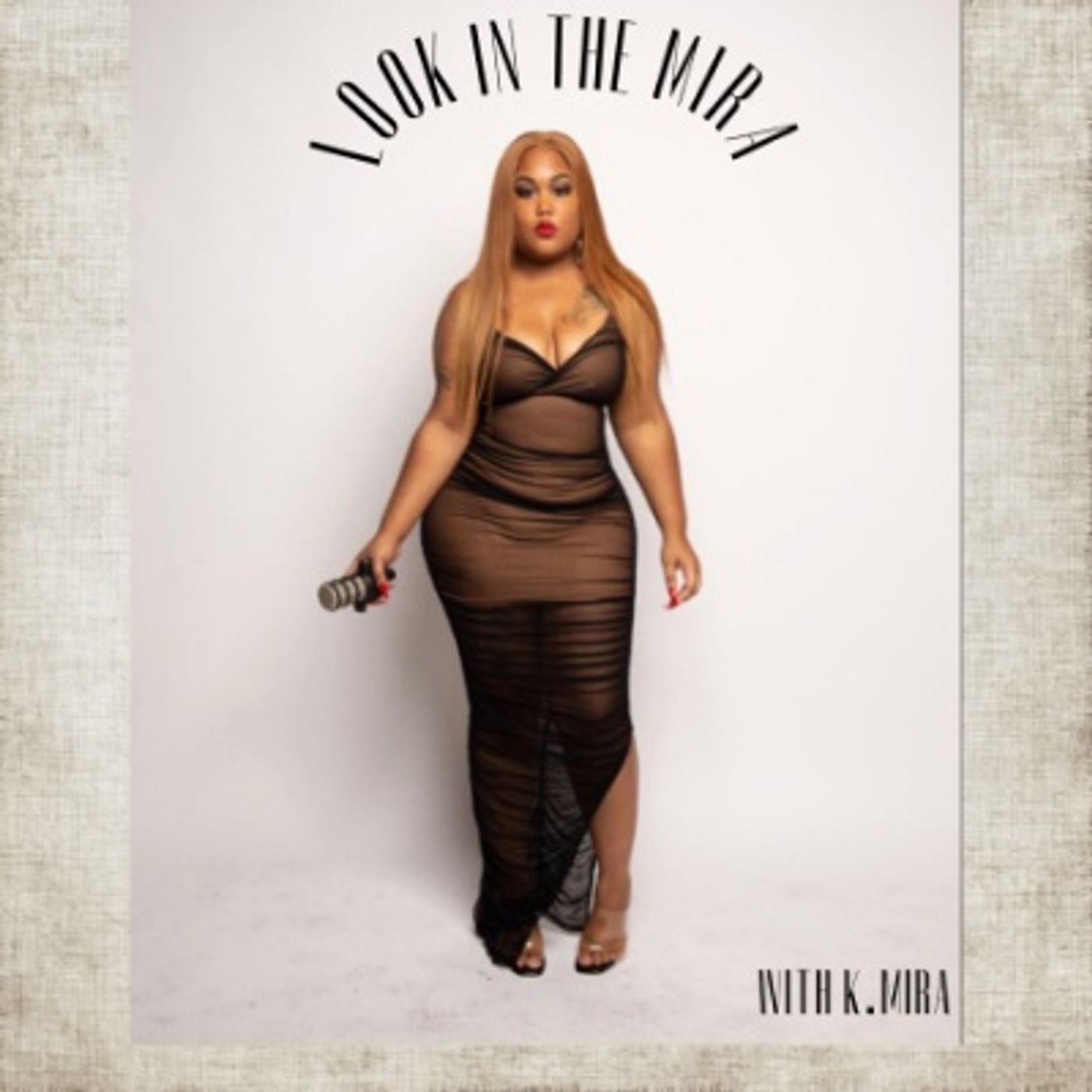 Look In The Mira Podcast