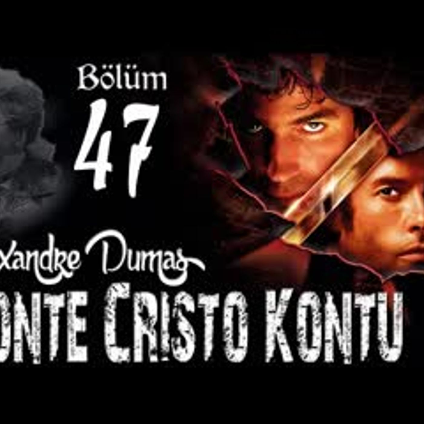 Alexandre Dumas - Monte Cristo Kontu Bölüm 47 - Sesli Kitap