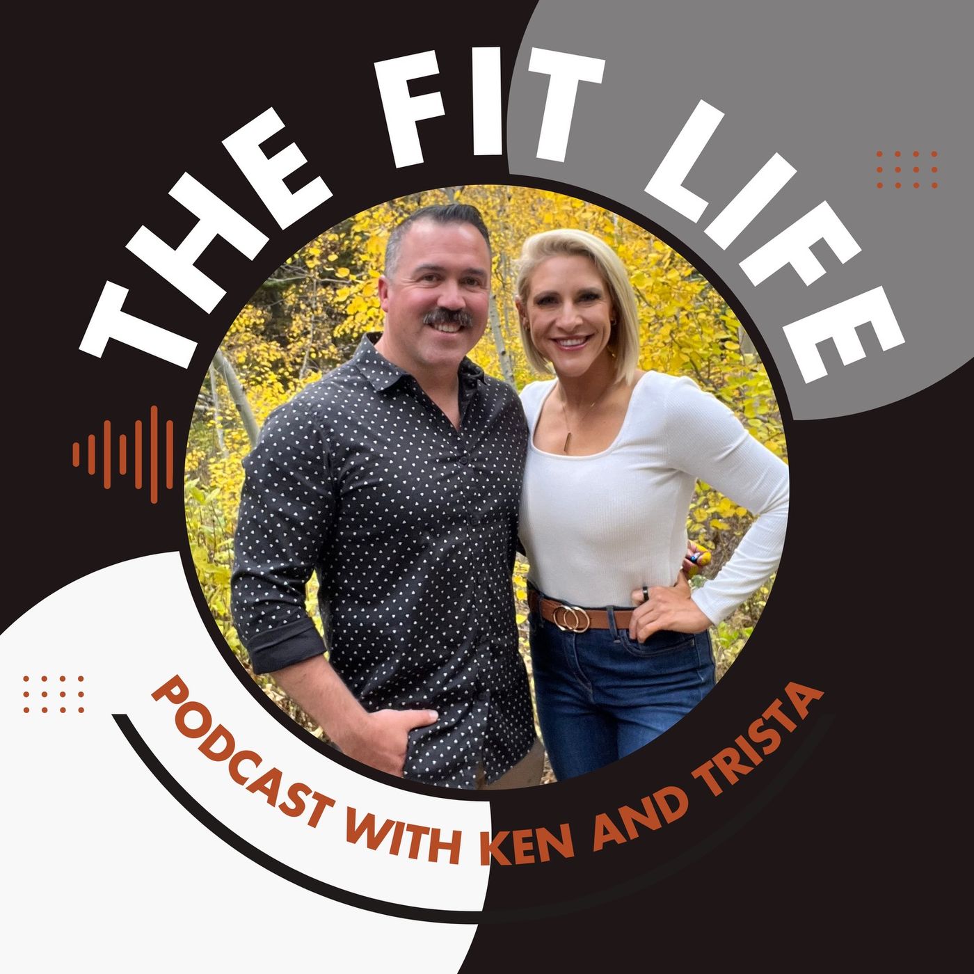 The Fit Life with Ken and Trista