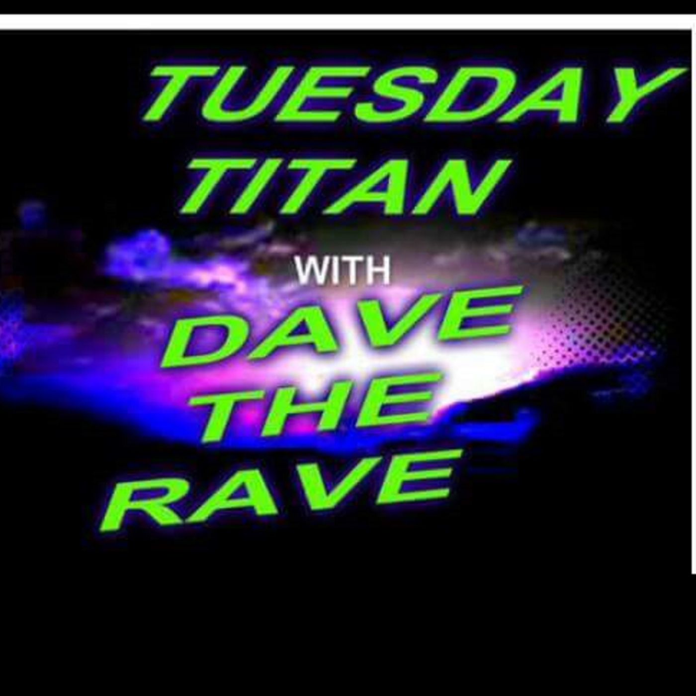 The TUESDAY TITAN        11 JUN 19 episode artwork