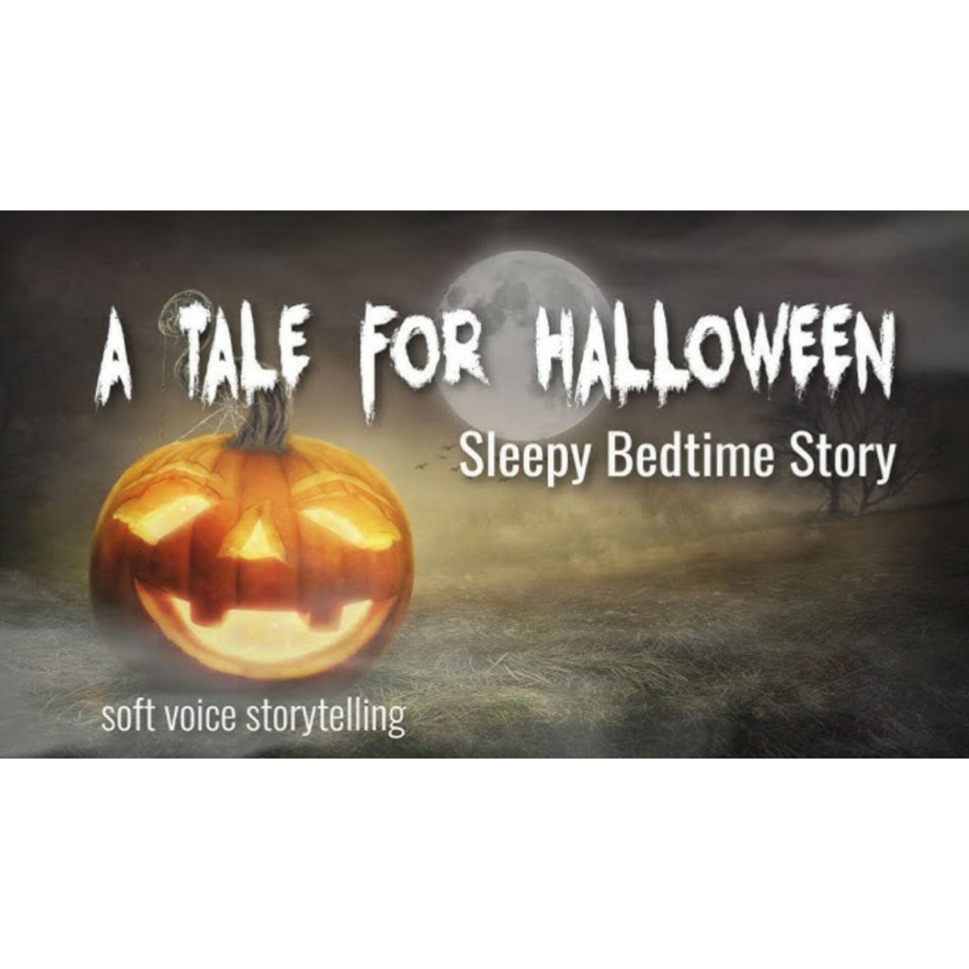 Sleepy Bedtime Story for Halloween / A TALE FOR HALLOWEEN /  Soft Voice Storytelling for Sleep