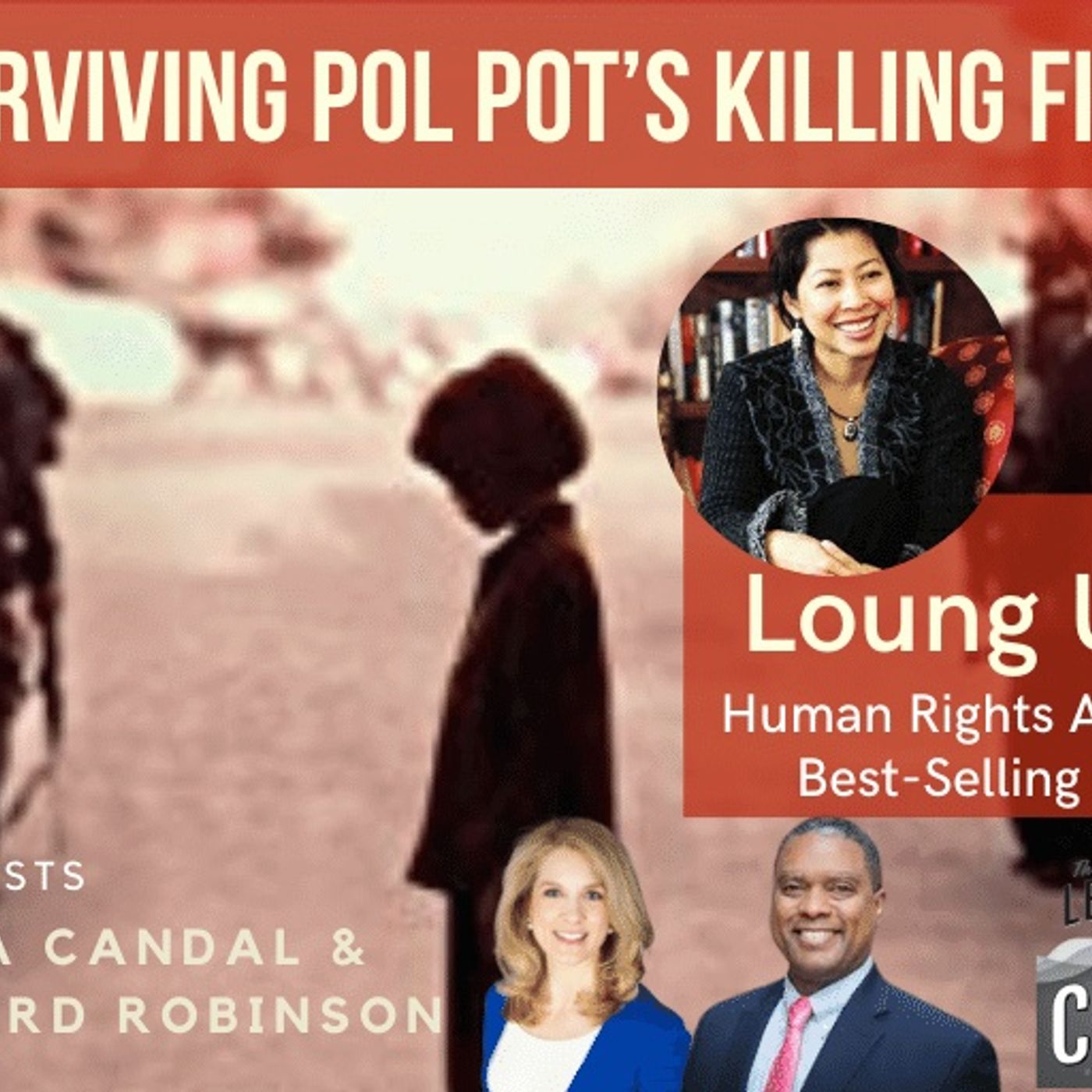 Best-Selling, Netflix Author Loung Ung On Surviving Pol Pot’s Killing Fields episode artwork