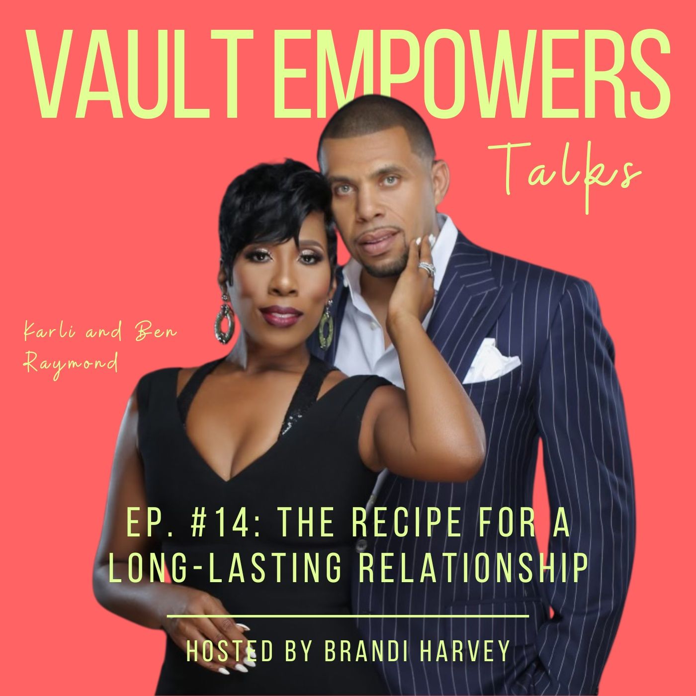 The recipe for a long-lasting relationship with Karli and Ben Raymond episode artwork