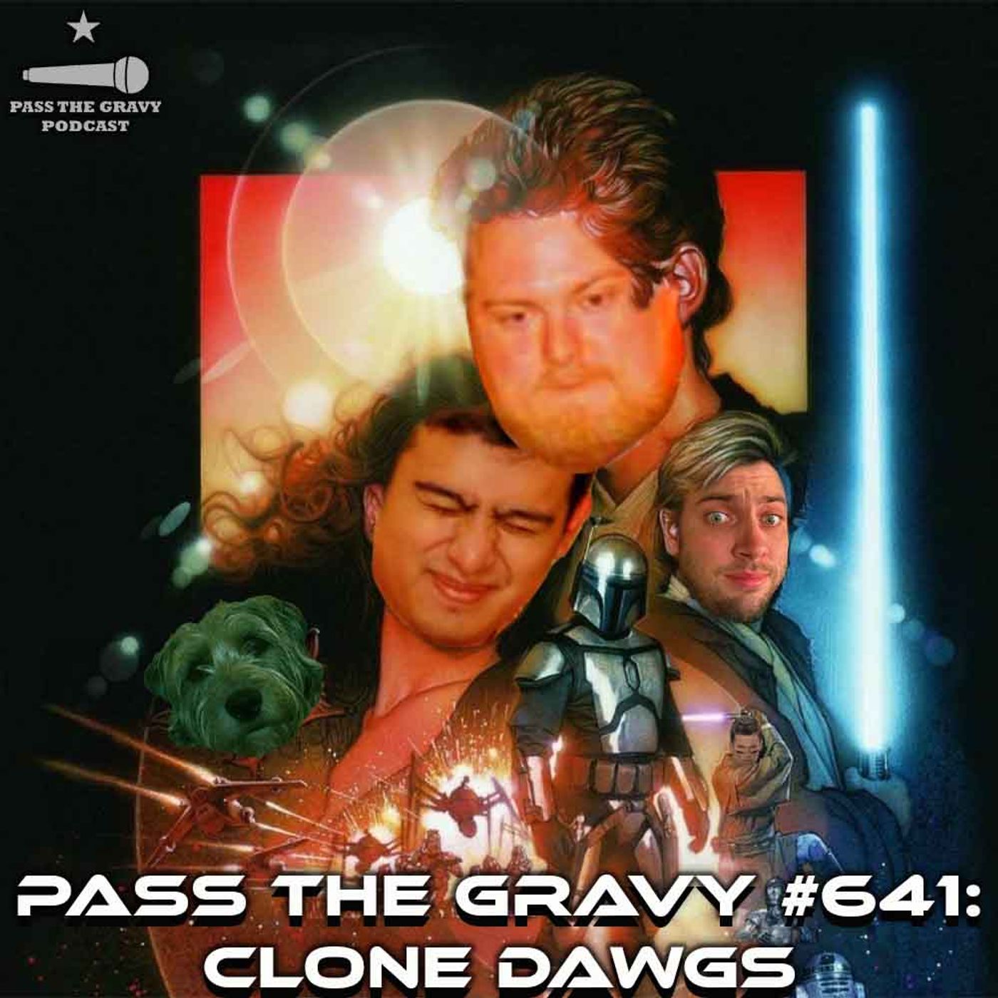Pass The Gravy #641: Clone Dawgs