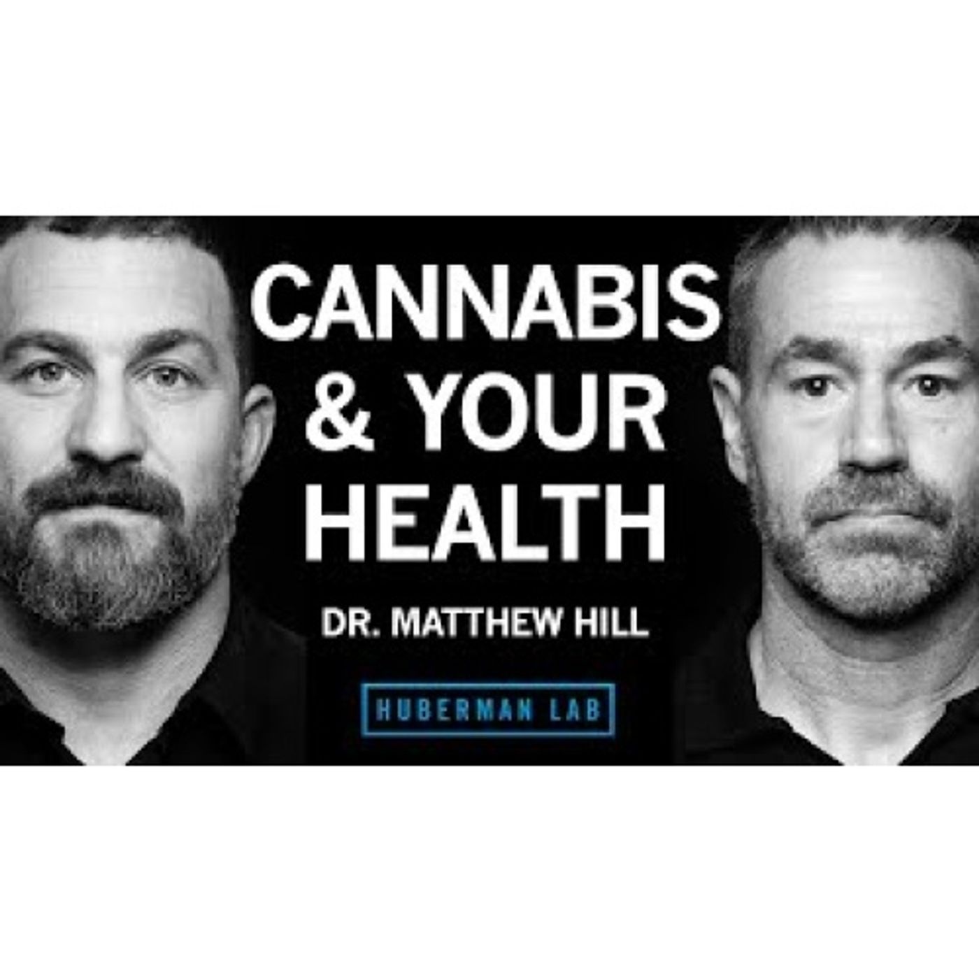 How Cannabis Impacts Health & the Potential Risks _ Dr. Matthew Hill