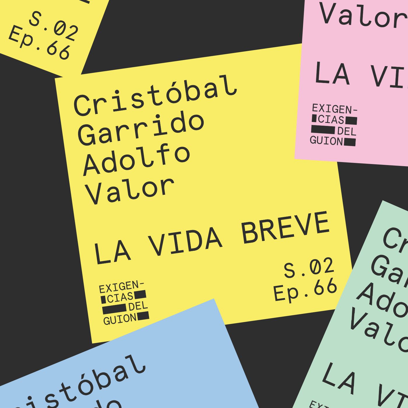 66. Cristóbal Garrido y Adolfo Valor | La vida breve