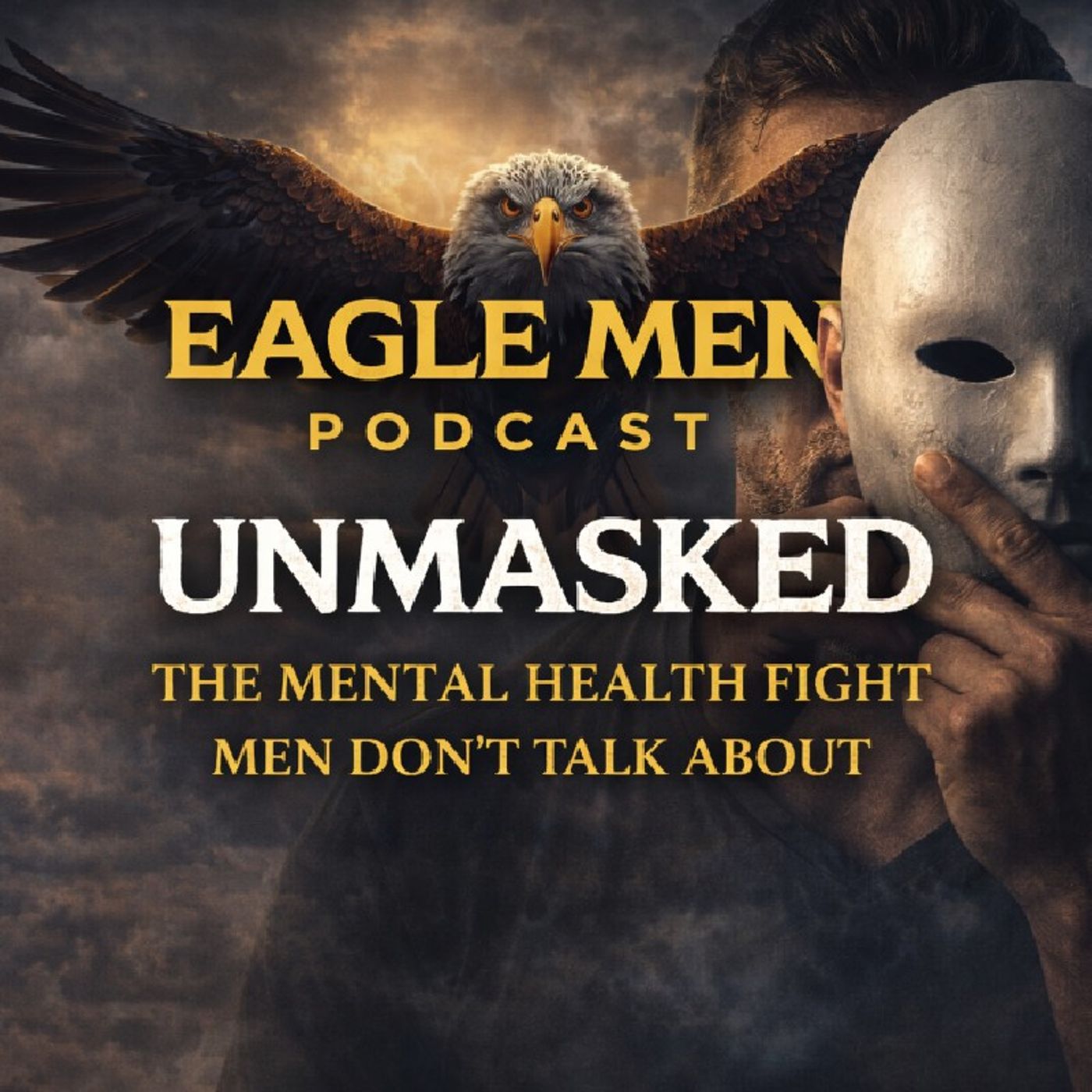 Unmasked: The Mental Health Fight Men Don't Talk About episode artwork