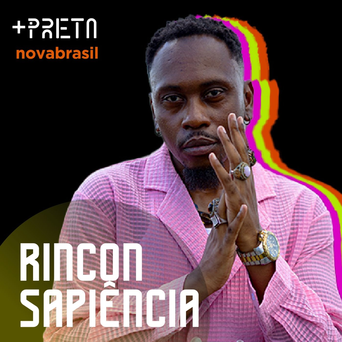 Rincon Sapiência - "Isso ajudava a subir a nossa autoestima também, de alguma forma".