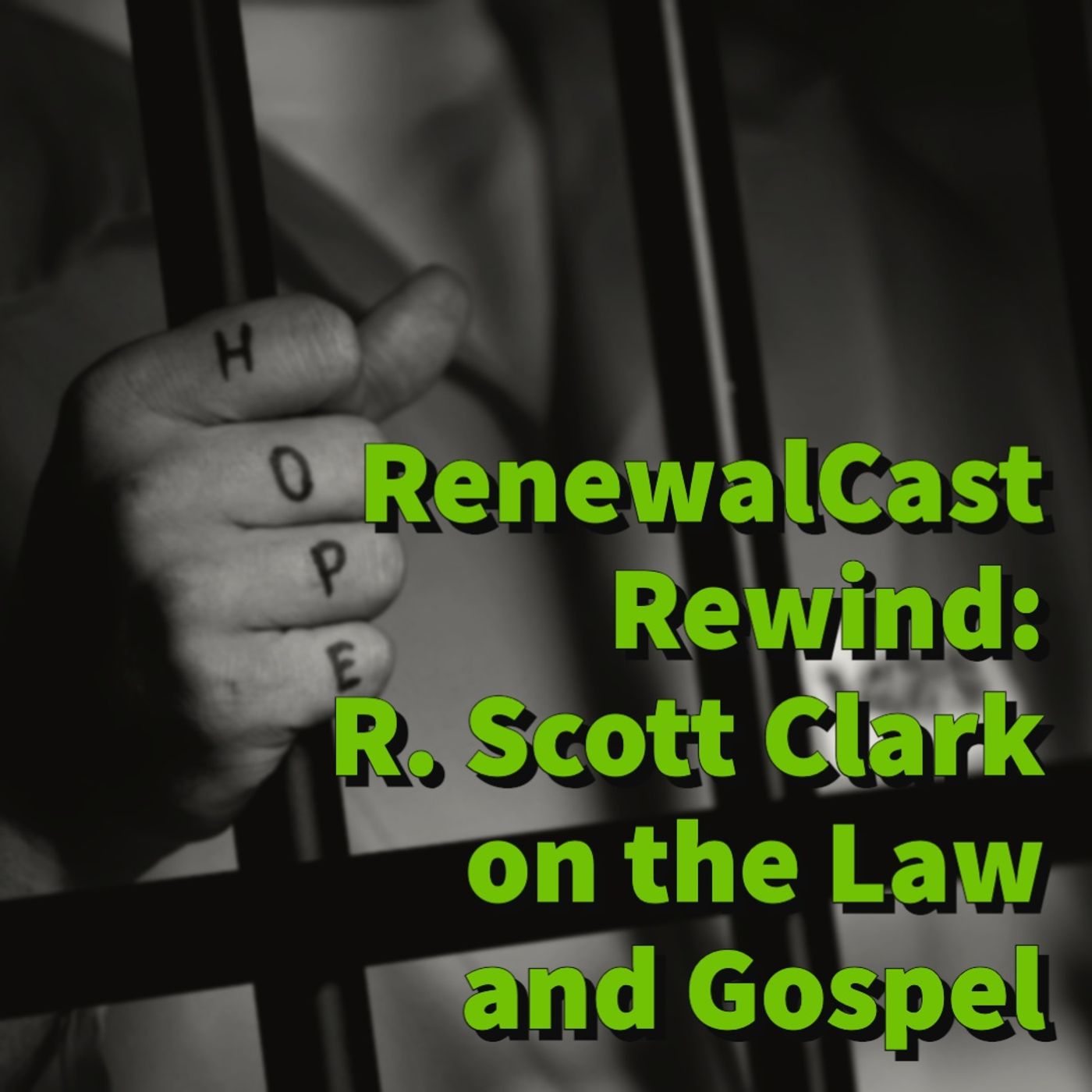 RenewalCast Rewind: R. Scott Clark on the Law and Gospel