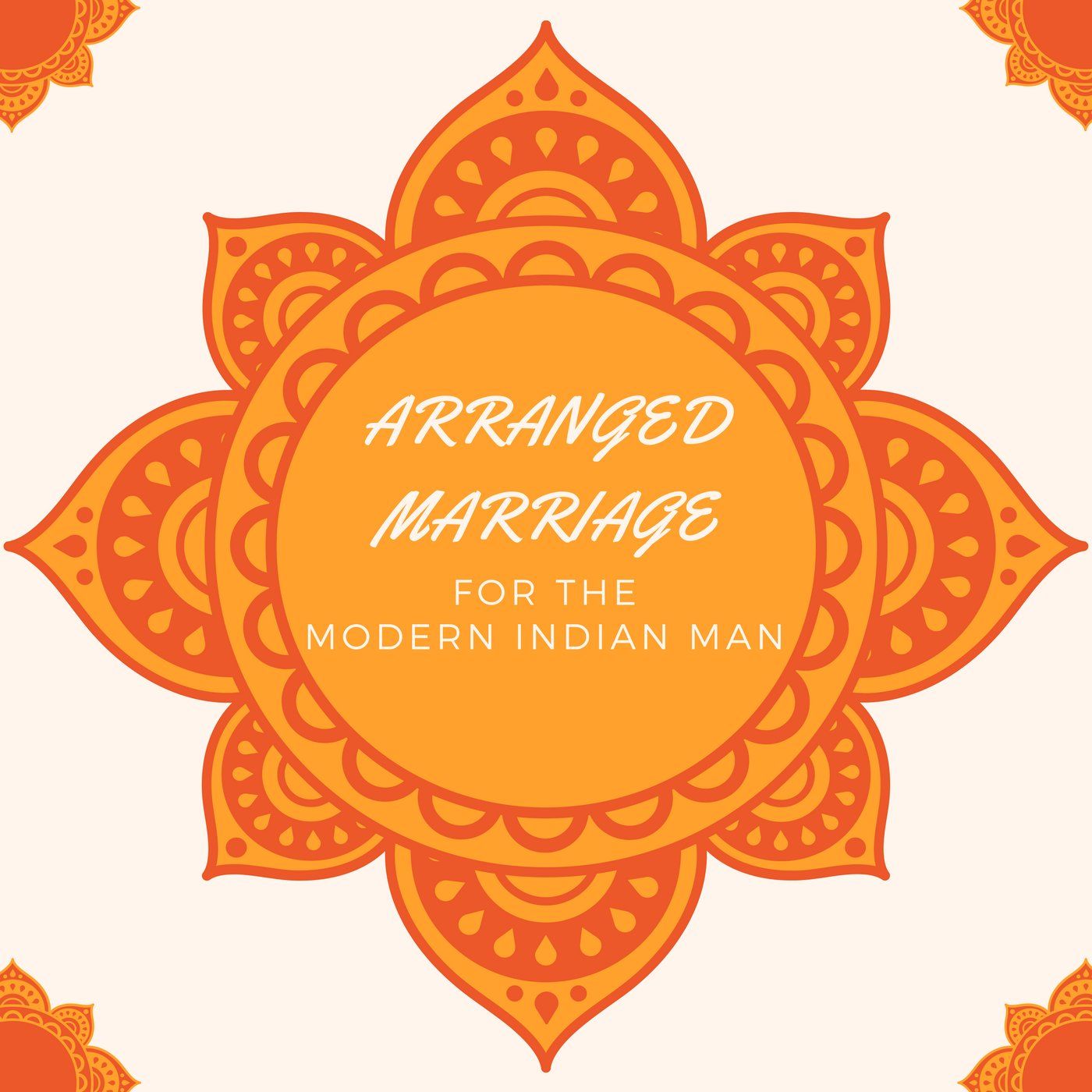 Arranged Marriage for the Modern Indian