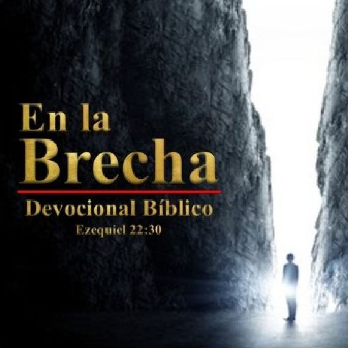 Episodio 3 - Devocional "La Brecha" UN GRAN DIA episode artwork