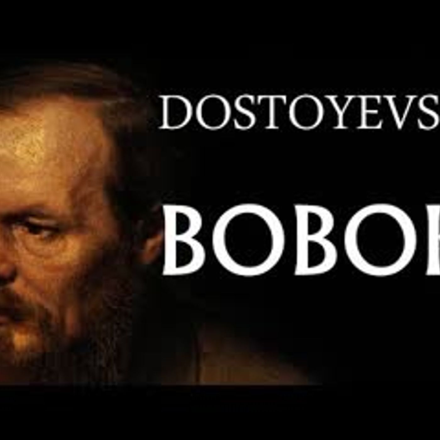 Bobok  Dostoyevski sesli kitap tek parça seslendiren Akın ALTAN