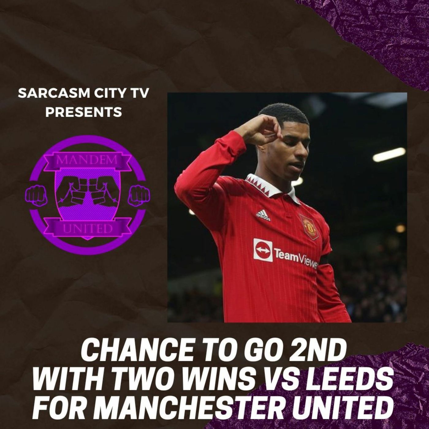CHANCE TO GO 2ND IN THE PREMIER LEAGUE WITH 2 WINS VS LEEDS FOR MANCHESTER UNITED - ManDem Utd Pod