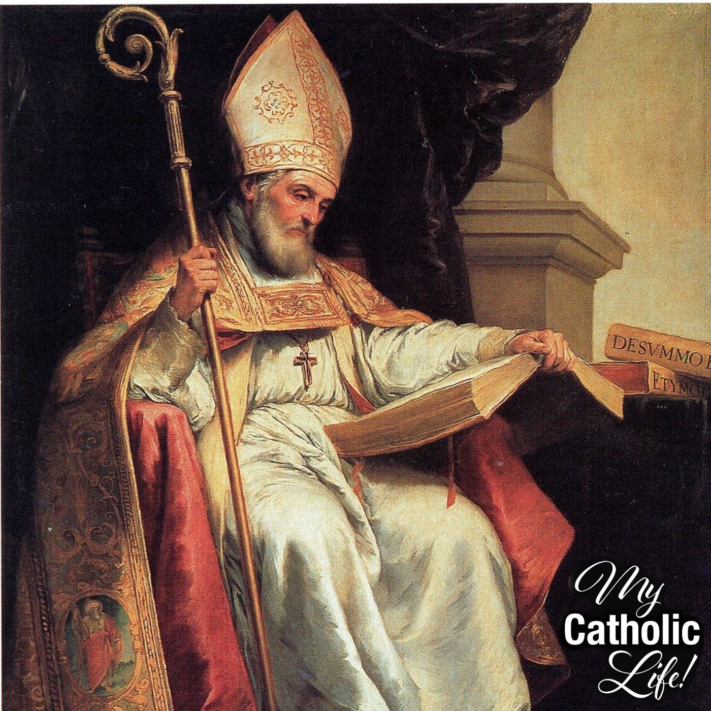 April 4- Saint Isidore, Bishop and Doctor of the Church—Optional Memorial episode artwork