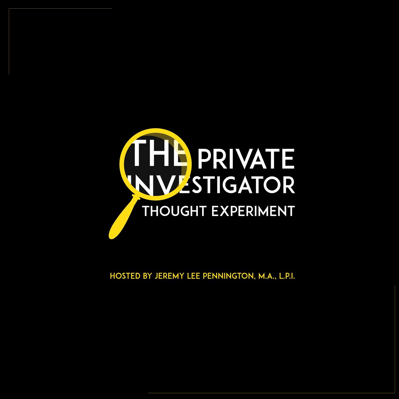 The Private Investigator Thought Ex