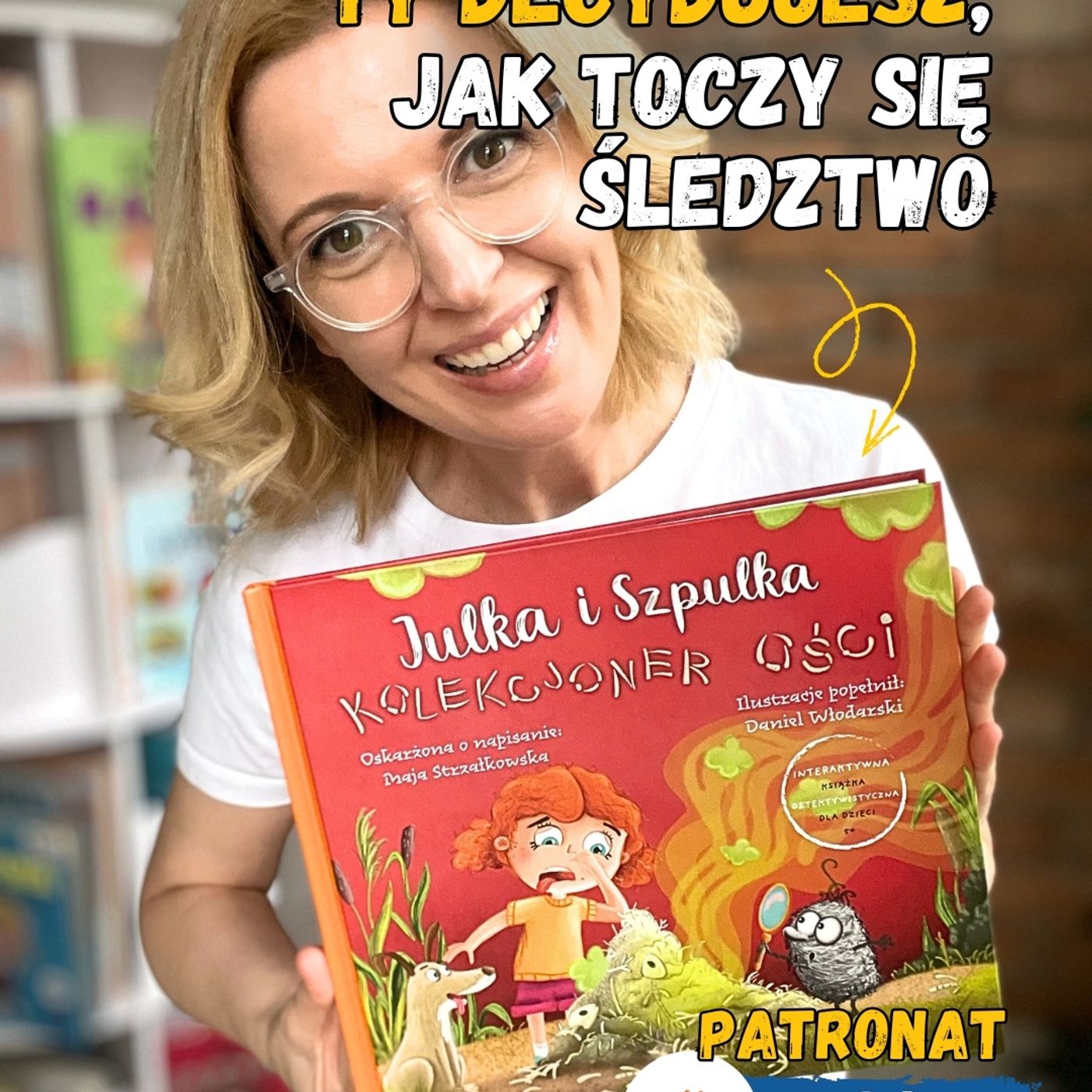 „Julka i Szpulka. Kolekcjoner ości”. Książki dla dzieci 4-8 lat