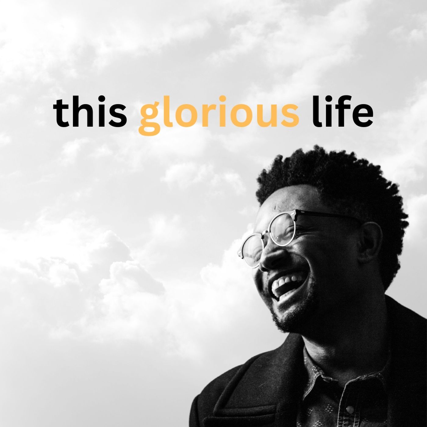 This Glorious Life
