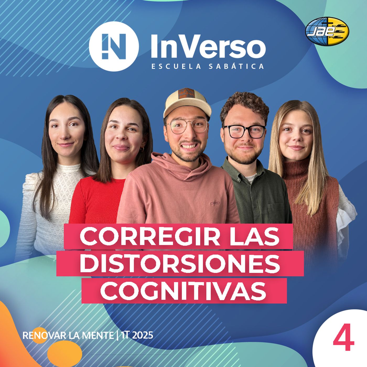 Inverso | Renovar la mente | Corregir las distorsiones cognitivas | Escuela Sabática | 1T 2025
