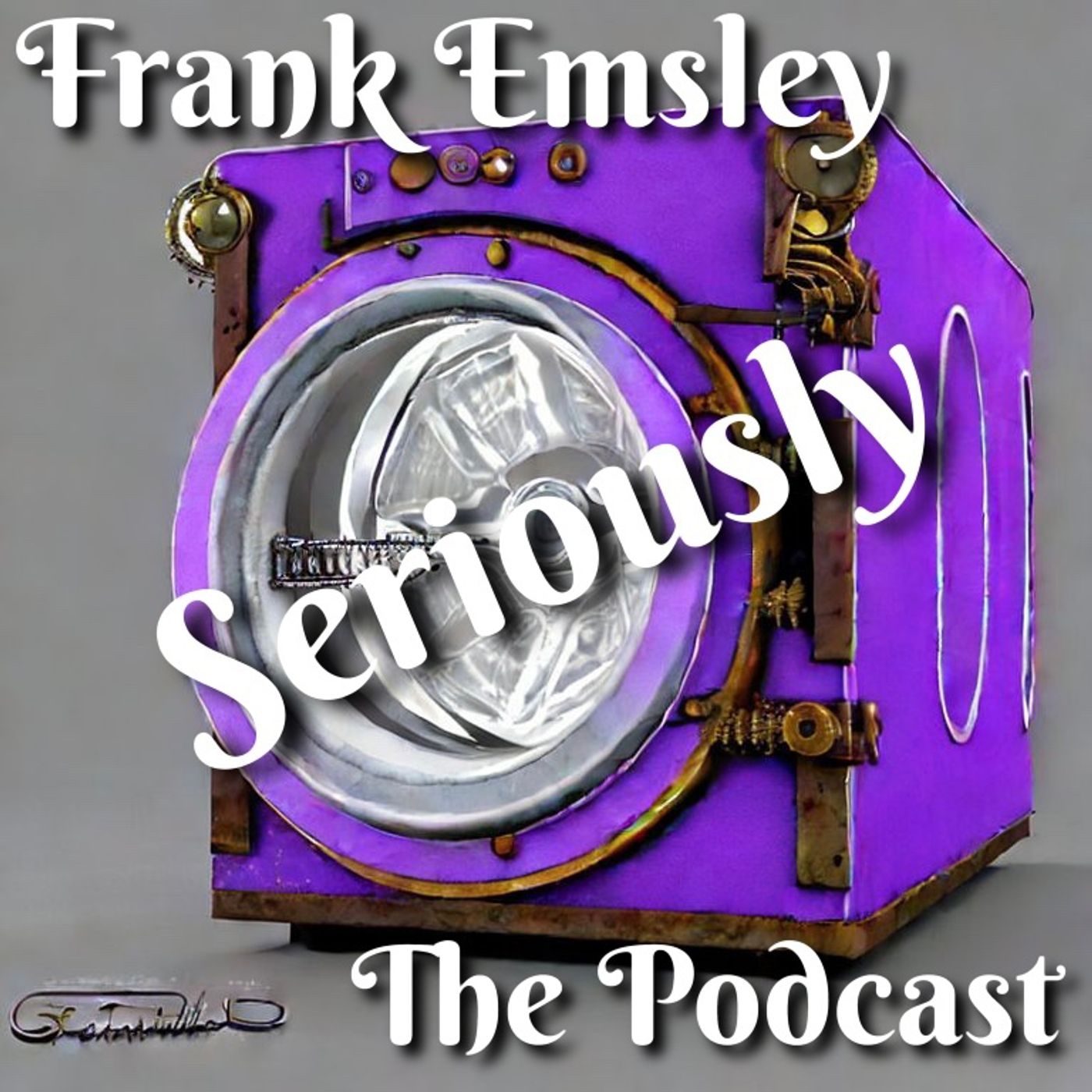 Frank Emsley Seriously