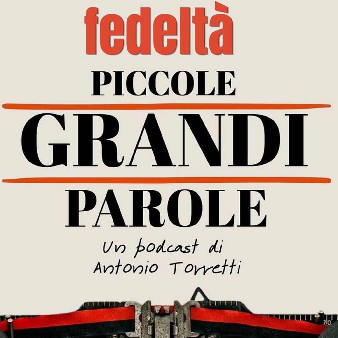 #316 - Piccole Grandi Parole - Fedeltà episode artwork