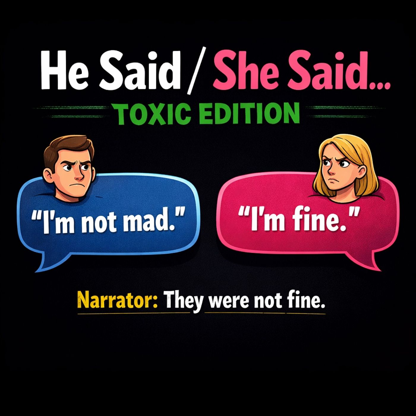 01-30-26 He Said She Said -- The Toxic Edition episode artwork