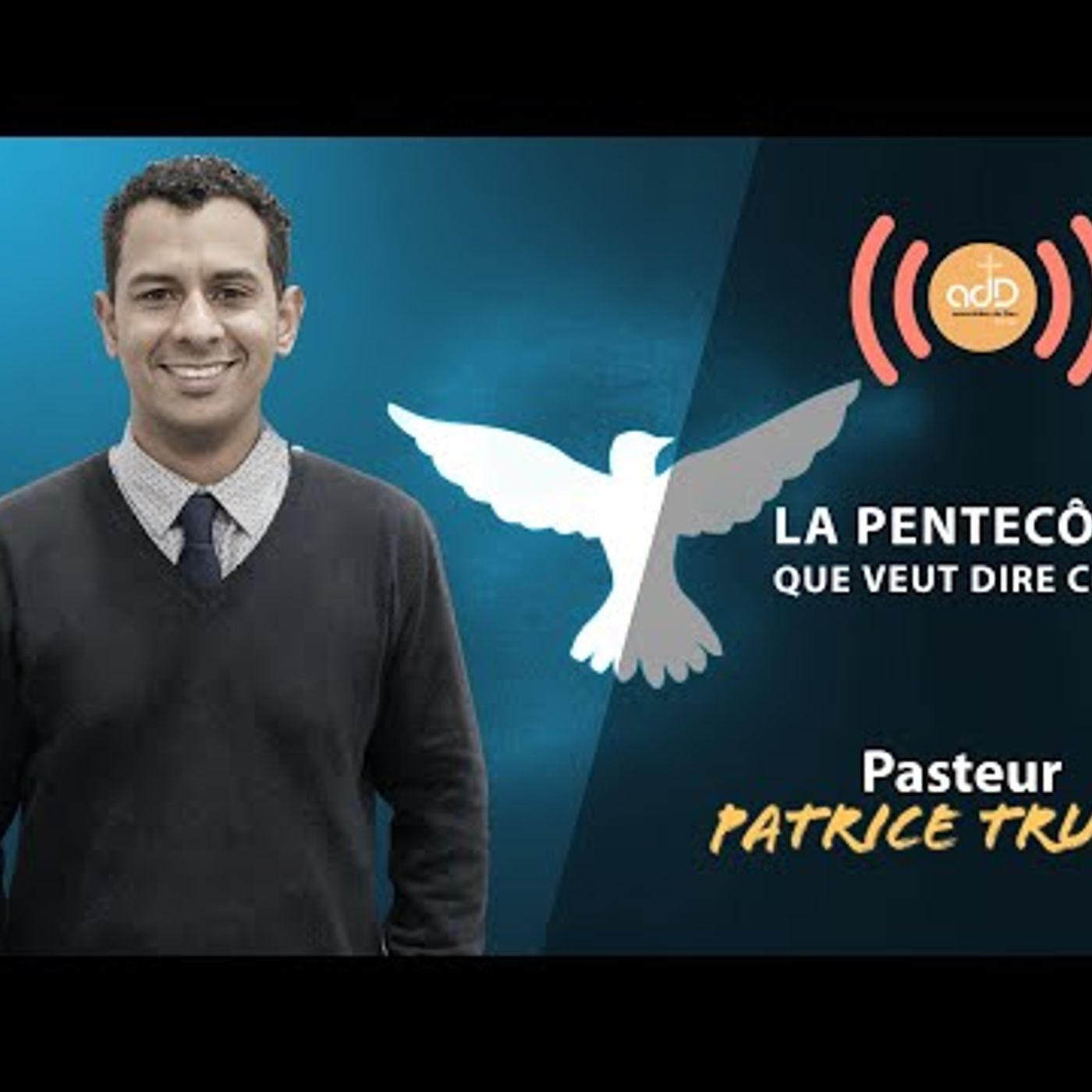 A.D.D. d'Évreux - La Pentecôte, Que veut dire ceci