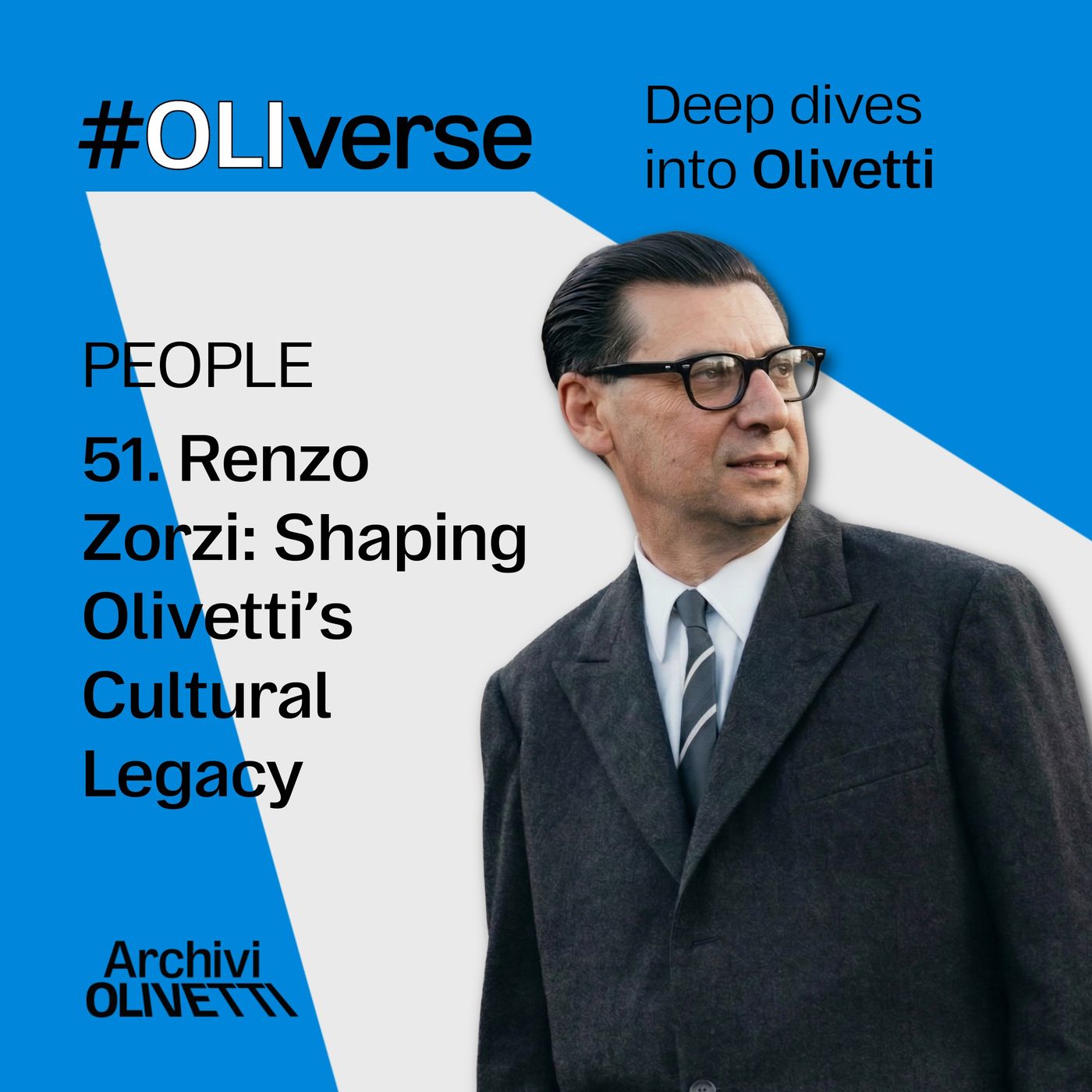 OLIverse - 51 - PEOPLE - Renzo Zorzi: Shaping Olivetti's Cultural Legacy episode artwork