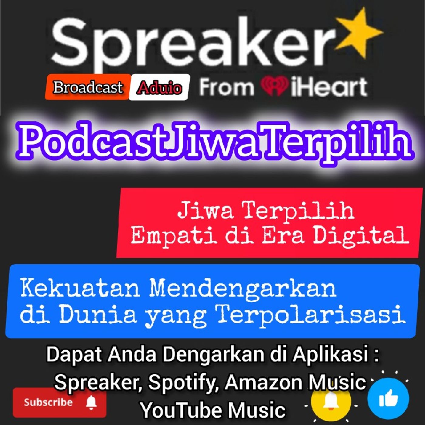 Jiwa Terpilih_Empati di Era Digital || Kekuatan Mendengarkan di Dunia yang Terpolarisasi..