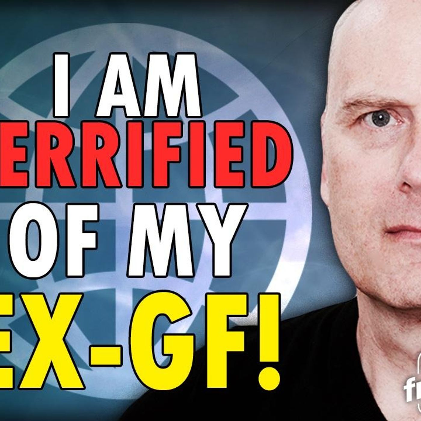 6006 I Am Terrified of My Ex GF! CALL IN SHOW episode artwork