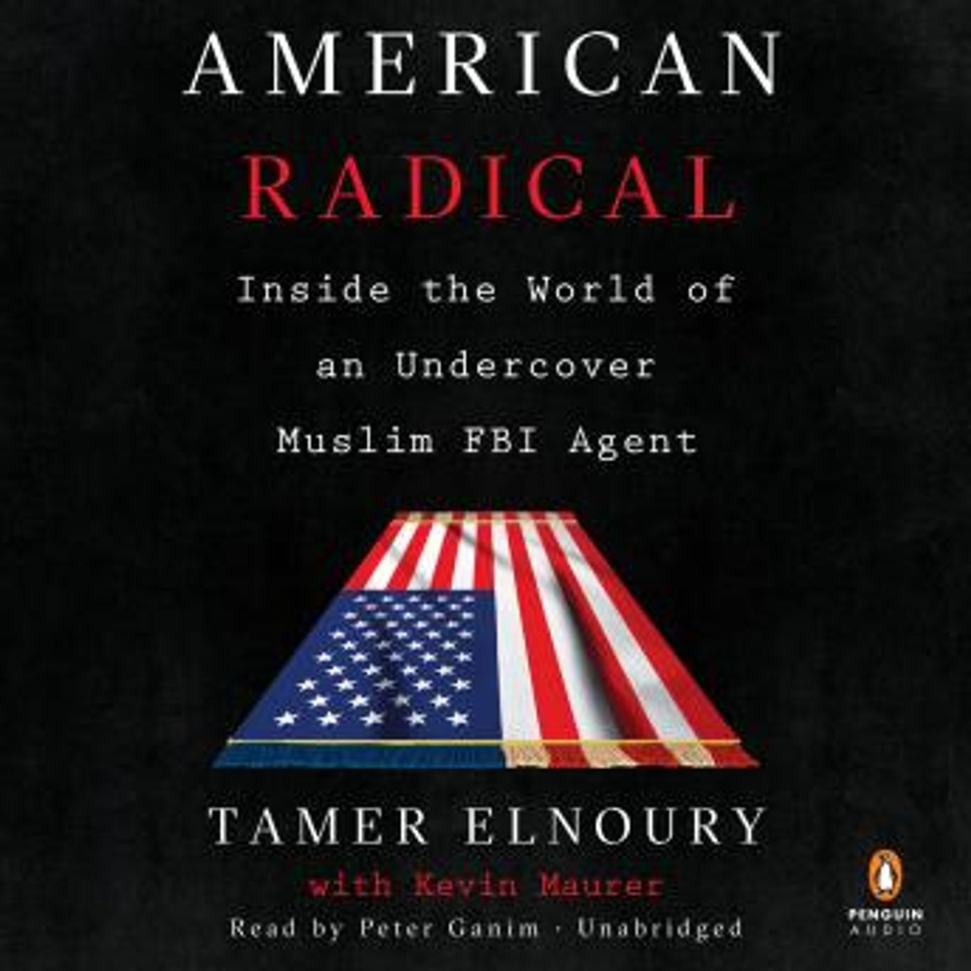 American Radical: Inside the World of an Undercover Muslim FBI Agent by Tamer Elnoury, Kevin Maurer episode artwork
