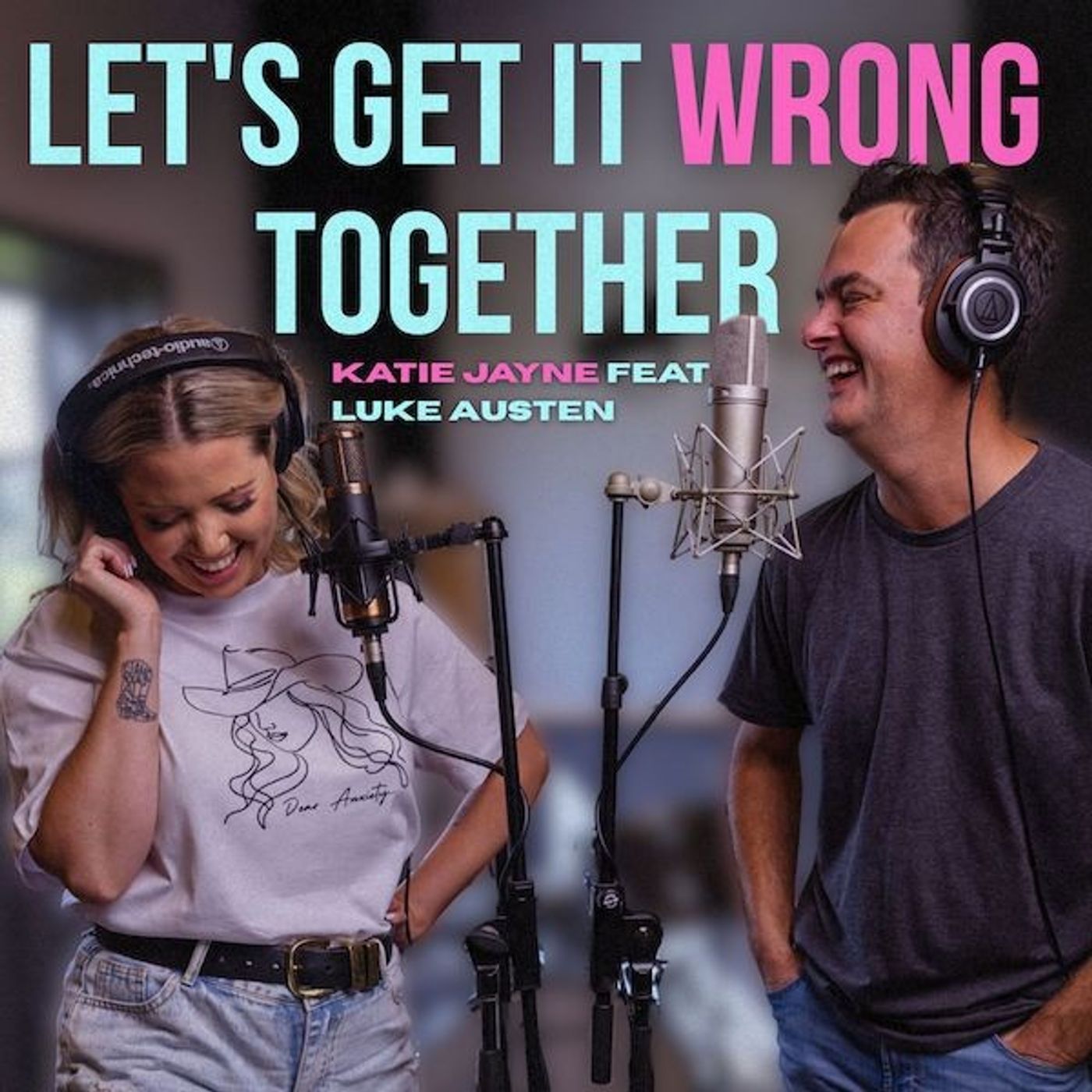 Katie Jayne chats about her new song - Let's Get It Wrong Together episode artwork