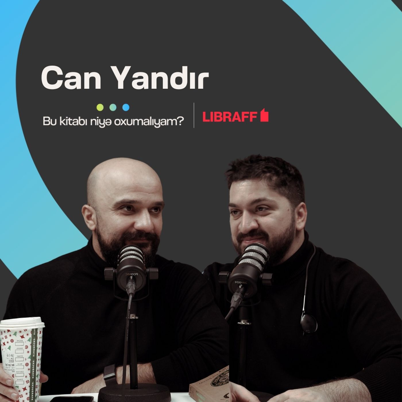 Can Yandır | Starbucks | Hovard Şults | Bu kitabı niyə oxumalıyam | Libraff episode artwork