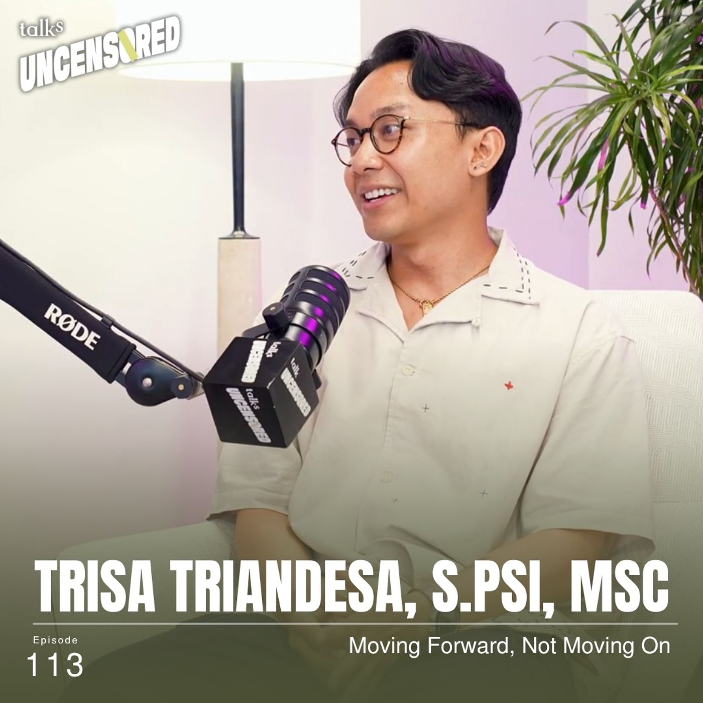 Moving Forward Not Moving On ft. Trisa Triandesa with Andini Effendi ep.113