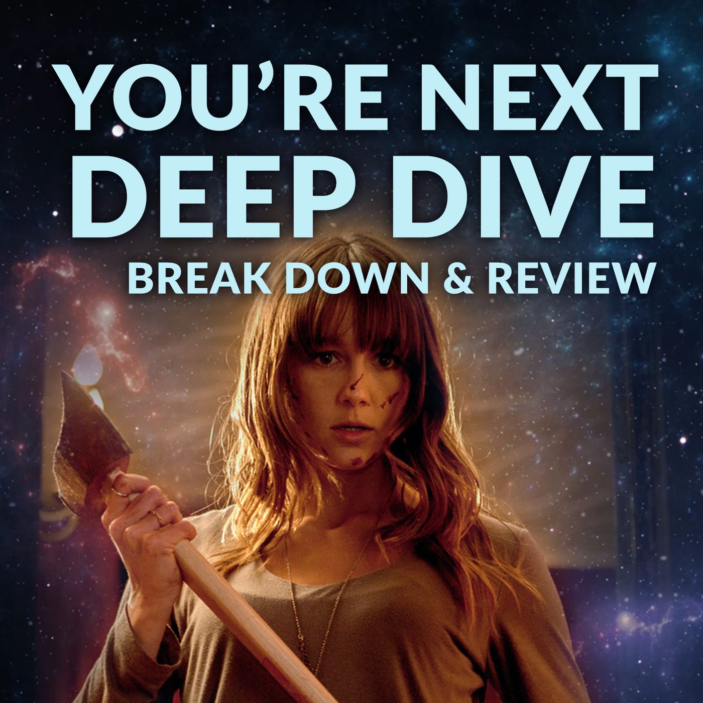 Ep. 121 - You're Next Deep Dive Breakdown + Review