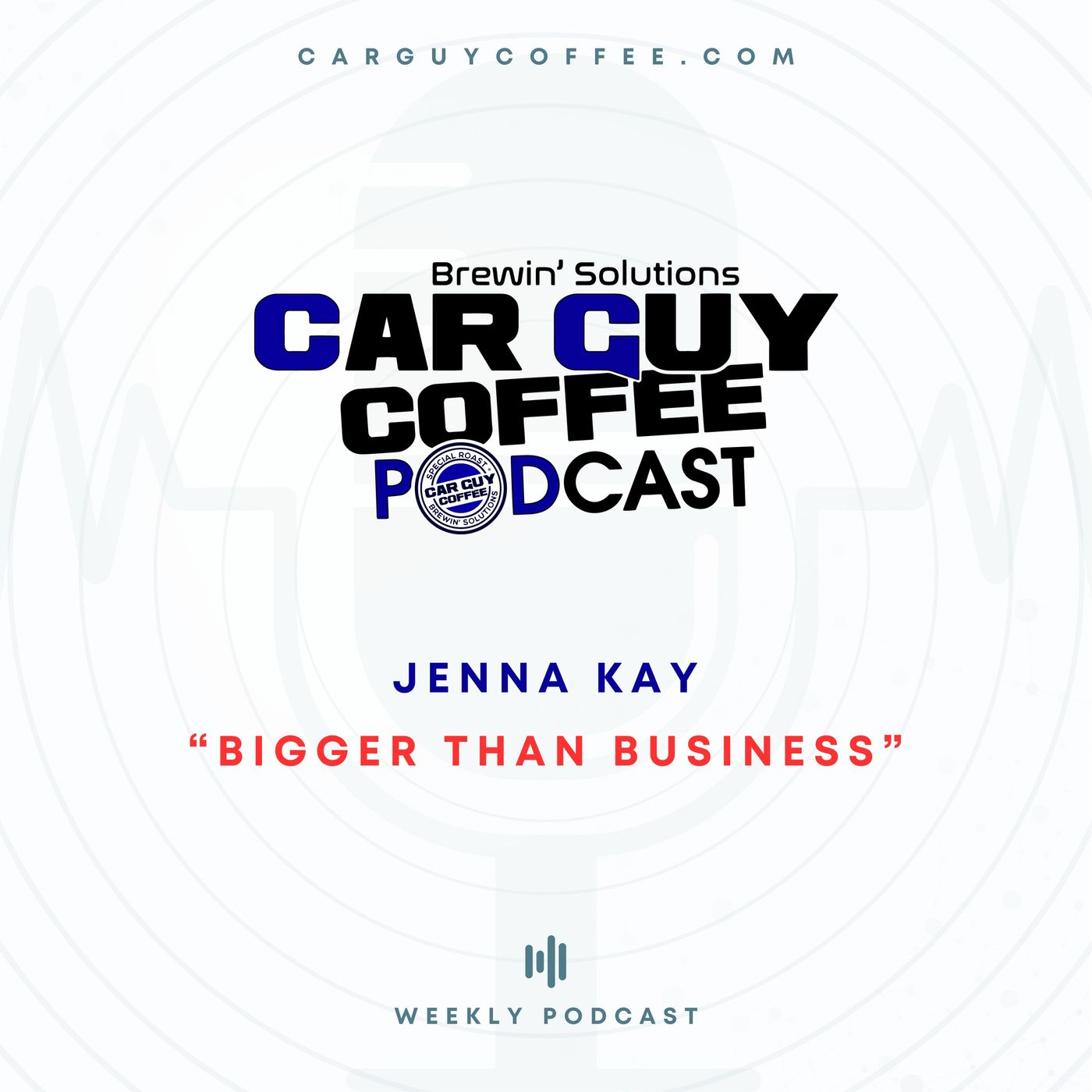 Coffee Guy Coffee Podcast “Bigger Than Business” with Jenna Kay episode artwork