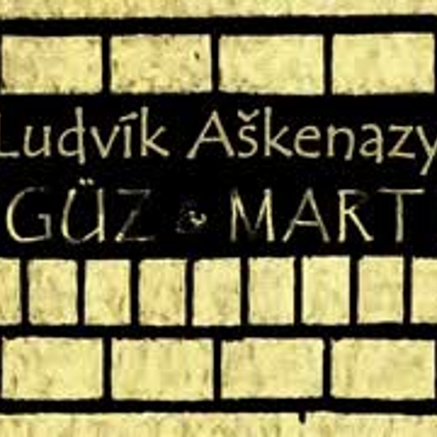 MART & GÜZ  Ludvík AŠKENAZY sesli öykü