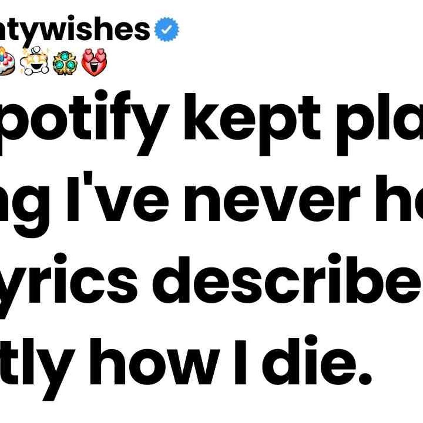 My Spotify kept playing a song I_ve never heard. The lyrics describe exactly how I die episode artwork