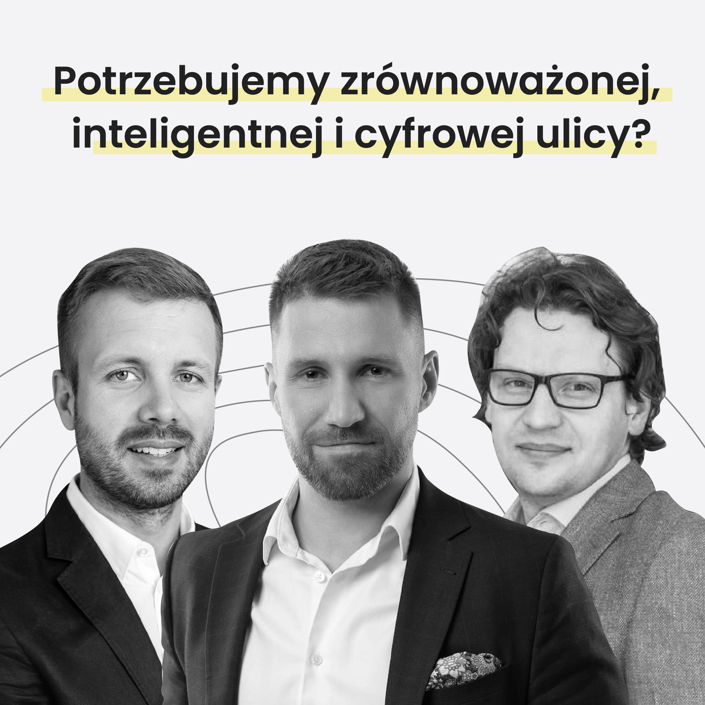 Potrzebujemy zrównoważonej, inteligentnej i cyfrowej ulicy? - MiastoLogicznie #34