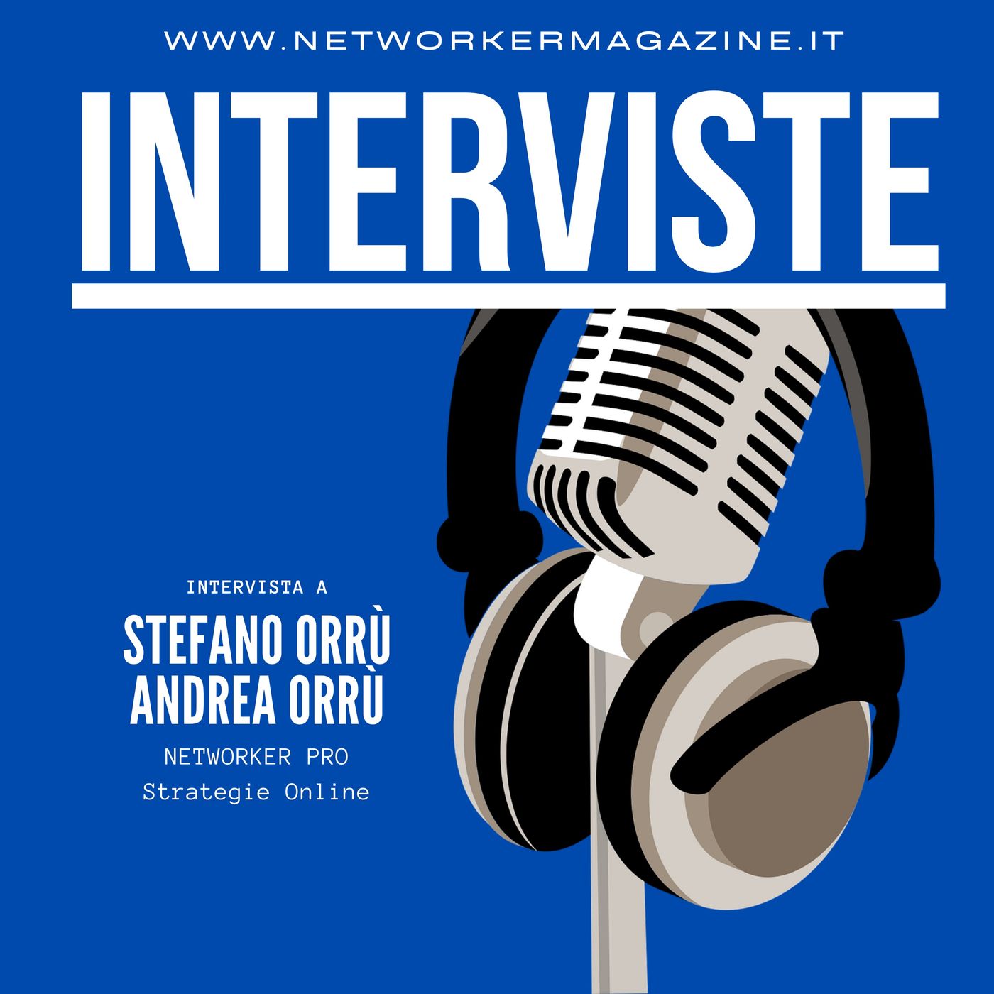 Networker Magazine, INTERVISTE