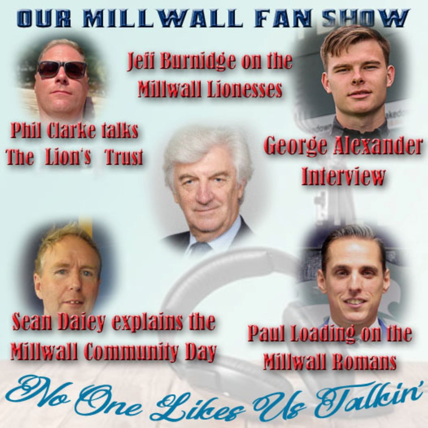 OUR MILLWALL FAN SHOW Sponsored by Dean Wilson Family Funeral 01/4/22 episode artwork