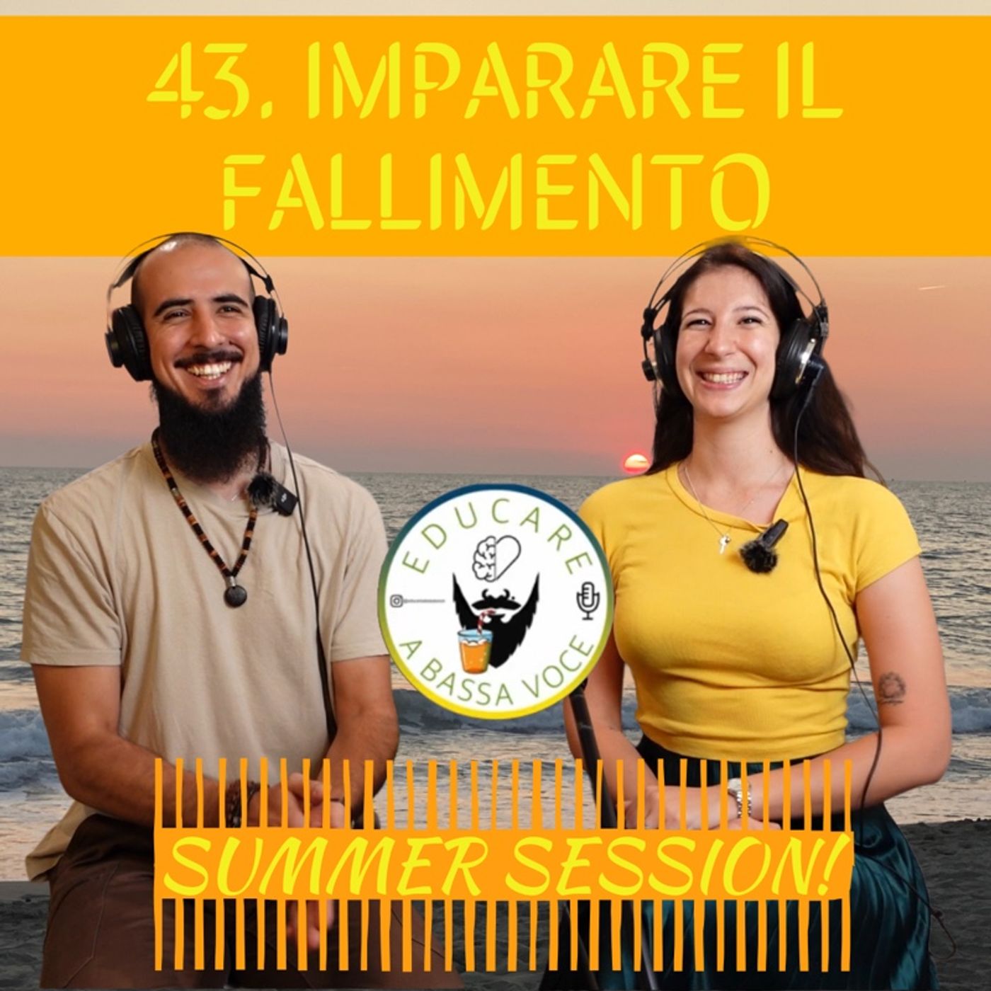 43 Imparare il fallimento - Summer Session #7