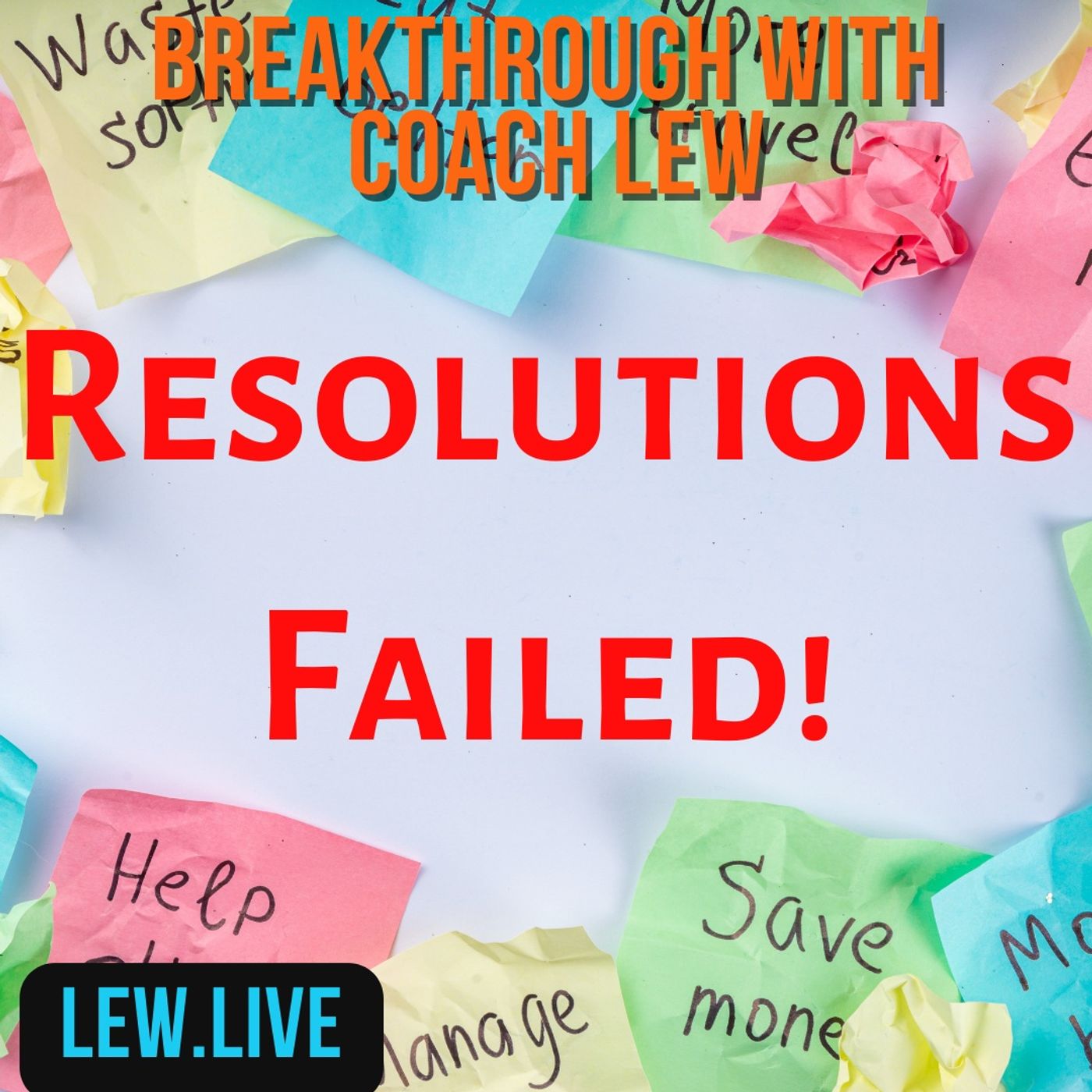 New Years Resolutions Failed You episode artwork